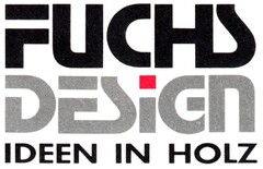 FUCHS DESiGn IDEEN IN HOLZ