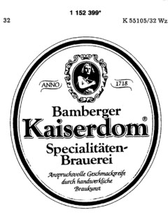 ANNO 1718 Bamberger Kaiserdom Specialitäten-Brauerei Anspruchsvolle Geschmacksreife durch handwerkliche Braukunst