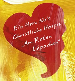 Ein Herz für's Christliche Hospiz "Am Roten Läppchen"