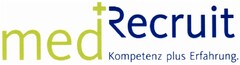 med+Recruit Kompetenz plus Erfahrung.