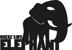 WHERE'S MY ELEPHANT
