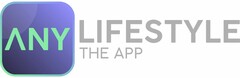 ANY LIFESTYLE THE APP