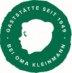 GASTSTÄTTE SEIT 1949 BEI OMA KLEINMANN