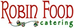 ROBIN FOOD catering