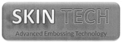SKIN TECH Advanced Embossing Technology