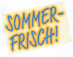 SOMMER-FRISCH!