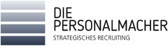 DIE PERSONALMACHER STRATEGISCHES RECRUITING