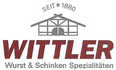 SEIT 1880 WITTLER Wurst & Schinken Spezialitäten