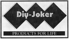 Diy-Joker PRODUCTS FOR LIFE
