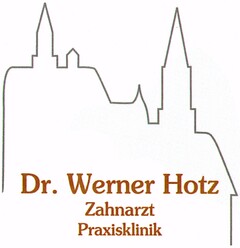 Dr. Werner Hotz Zahnarzt Praxisklinik