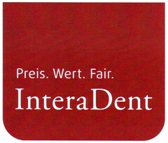 Preis. Wert. Fair. InteraDent