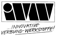 IVW INNOVATIVE VERBUND-WERKSTOFFE!