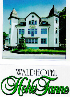 Waldhotel "Hohe Tanne"