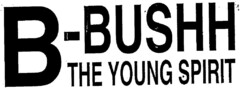 B-BUSHH THE YOUNG SPIRIT