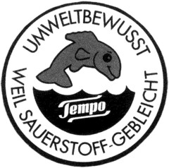 TEMPO UMWELTBEWUSST WEIL SAUERSTOFF-GEBLEICHT