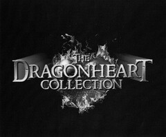 THE DRAGONHEART COLLECTION