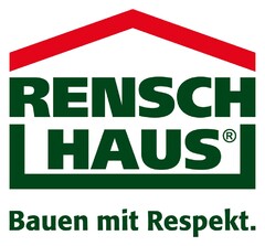 RENSCH HAUS Bauen mit Respekt.