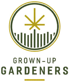 GROWN - UP GARDENERS