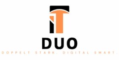 IT DUO DOPPELT STARK. DIGITAL SMART.