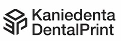 Kaniedenta DentalPrint