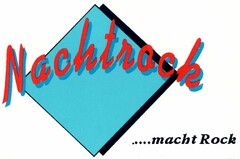 Nachtrock ...macht Rock