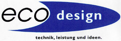 eco design technik, leistung und ideen.