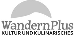 WandernPlus KULTUR UND KULINARISCHES