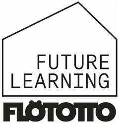 FUTURE LEARNING FLÖTOTTO