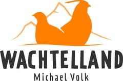 WACHTELLAND Michael Volk