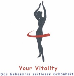 Your Vitality Das Geheimnis zeitloser Schönheit