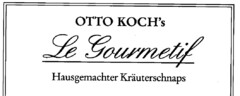 Otto Koch's Le Gourmetif