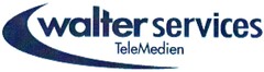 walter services TeleMedien