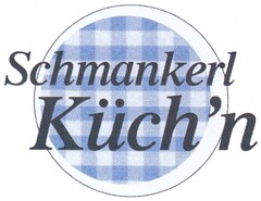 Schmankerl Küch´n