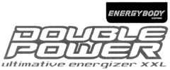 ENERGYBODY DOUBLE POWER ultimative energizer XXL
