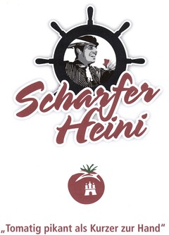 Scharfer Heini "Tomatig pikant als Kurzer zur Hand"