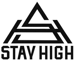 STAY HIGH