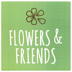FLOWERS & FRIENDS