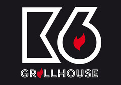 K6 GRILLHOUSE