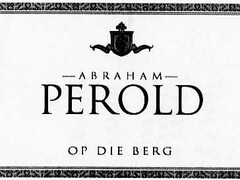 ABRAHAM PEROLD OP DIE BERG