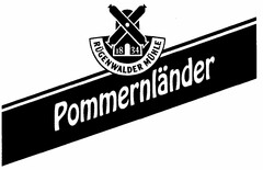 RÜGENWALDER MÜHLE Pommernländer