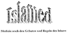 Islamed Medizin nach den Geboten und Regeln des Islams