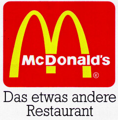 Mc Donald's Das etwas andere Restaurant