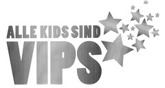 ALLE KIDS SIND VIPS