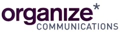 organize* COMMUNICATIONS