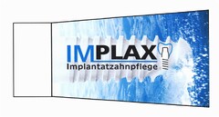IMPLAX Implantatzahnpflege