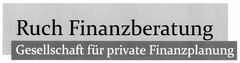 Ruch Finanzberatung Gesellschaft für private Finanzplanung