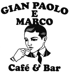 GIAN PAOLO E MARCO Café & Bar