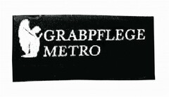 GRABPFLEGE METRO