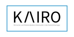 KAIRO Klinische und Administrative Informatik in der RadioOnkologie