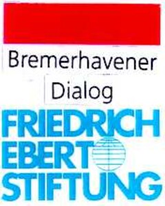 Bremerhavener Dialog FRIEDRICH EBERT STIFTUNG
